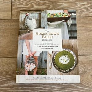 The Homegrown Paleo Cookbook